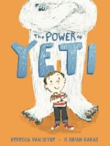The Power of Yeti - by Rebecca van Slyke (Hardcover)