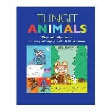 Tlingit Animals: Tlingit Indigenous Art Coloring and Language Book