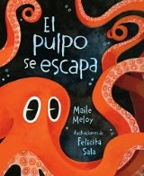 El pulpo se escapa (Spanish Edition) by Maile Meloy